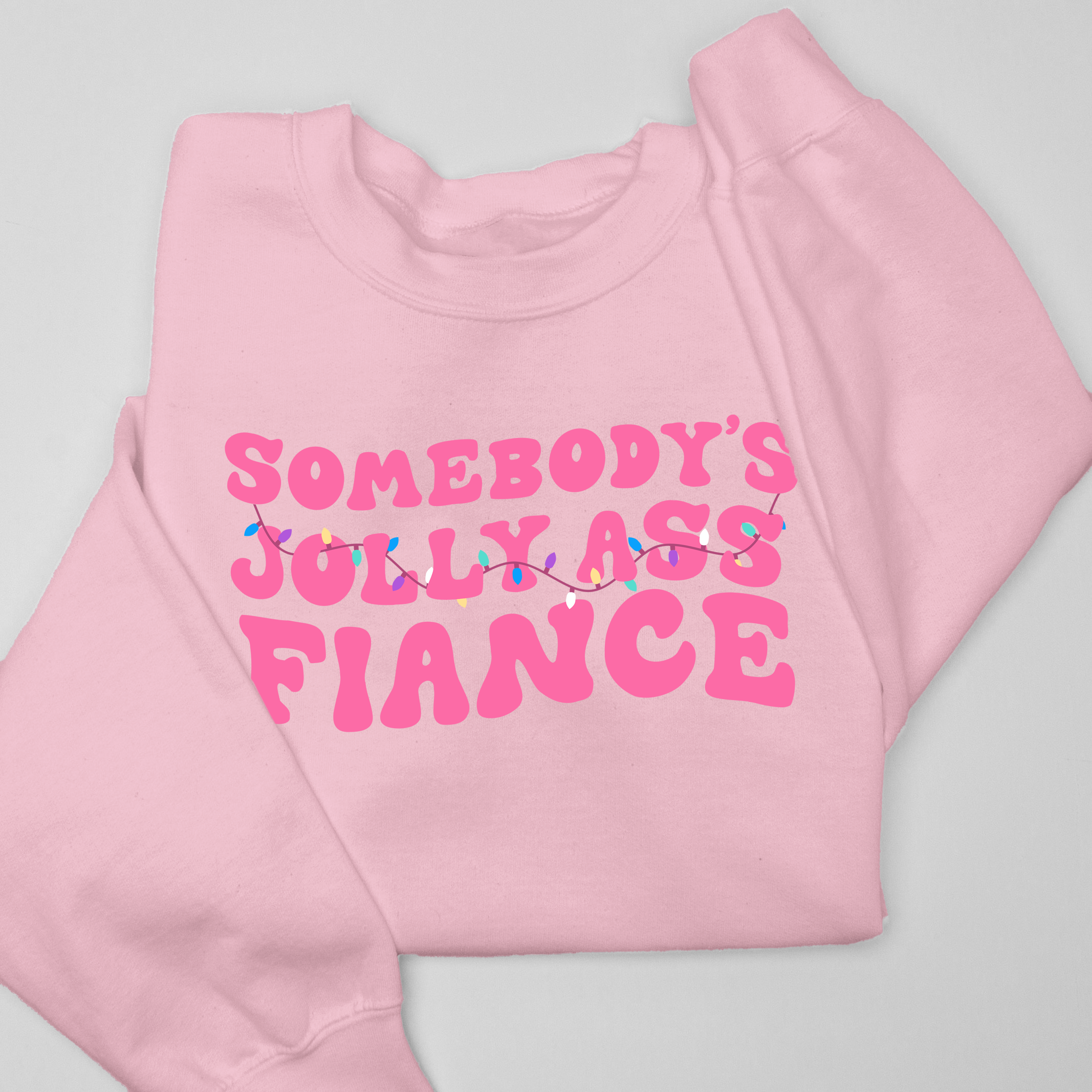 Christmas Sweatshirt - Jolly Ass Fiance
