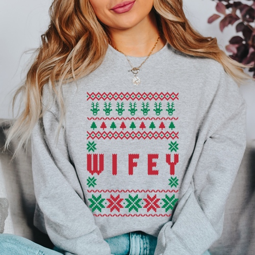 Christmas Sweatshirt  - Ugly Sweater Wifey