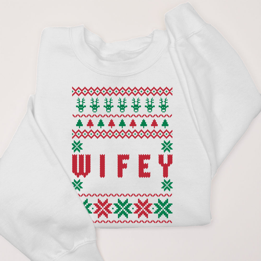 Christmas Sweatshirt  - Ugly Sweater Wifey